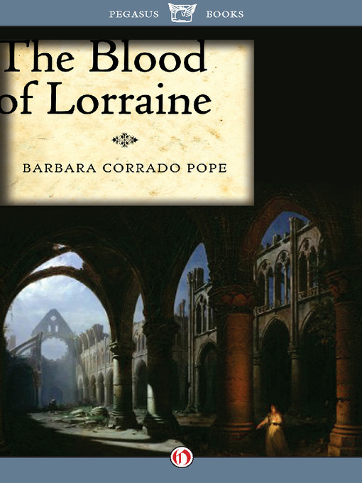 Title details for Blood of Lorraine by Barbara Corrado Pope - Available
